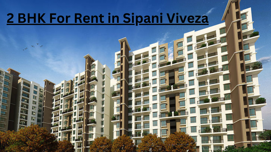 2 BHK For Rent in Sipani Viveza