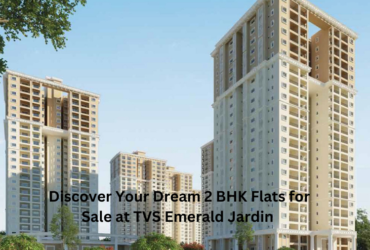 2 BHK Flats for Sale at TVS Emerald Jardin